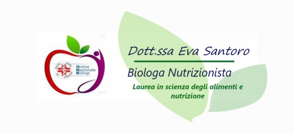 Dott.ssa Eva Santoro-Biologa Nutrizionista