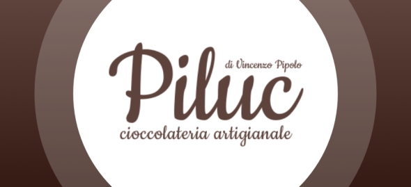 &quot;PILUC&quot; Cioccolateria Artigianale -di Vincenzo Pipolo-
