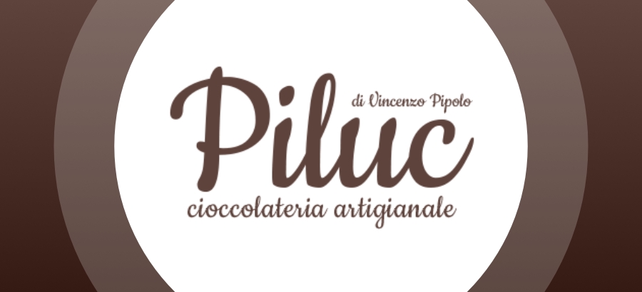"PILUC" Cioccolateria Artigianale -di Vincenzo Pipolo-